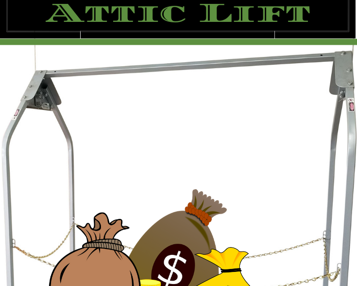 attic lift with bags of money
