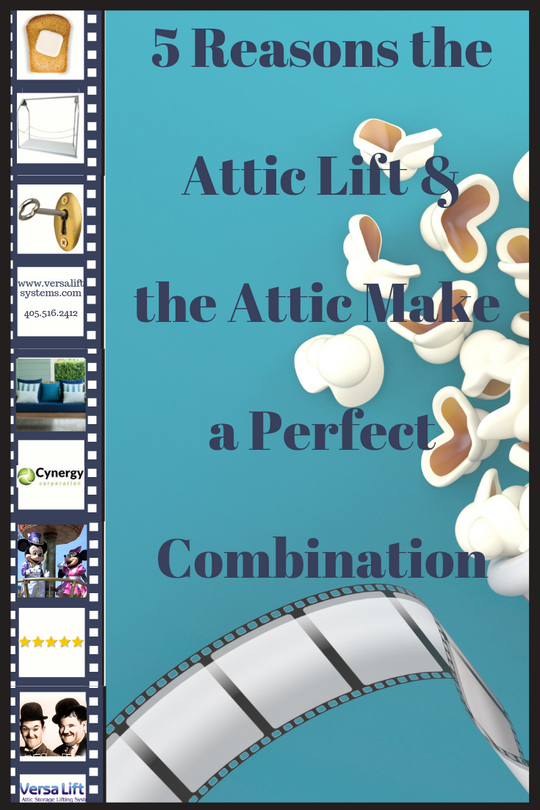 sign that says 5 reasons the attic lift & attic make a perfect combination
