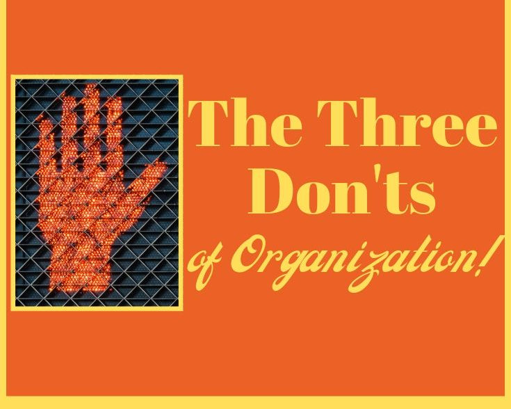 the three don't of organization